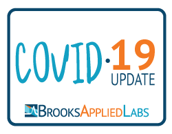 COVID-19 and Brooks Applied Labs